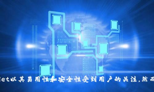tpwallet是一家来自中国的公司。它主要专注于区块链技术及数字资产管理，提供钱包服务、交易服务等。tpwallet以其易用性和安全性受到用户的关注。然而，具体的信息可能会随着时间的推移而有所变化，因此建议访问公司的官方网站或相关资料以获取最新的信息。