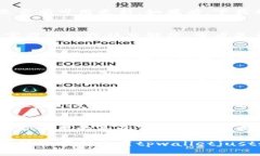 关于“tpwalletjustswap进不去
